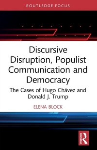 Enlarge image Cover: Discursive Disruption, Populist Communication and Democracy - Routledge