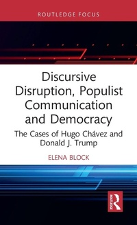 Enlarge image Cover: Discursive Disruption, Populist Communication and Democracy - Routledge