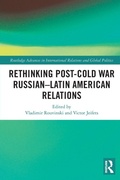 Cover: Rethinking Post-Cold War Russian-Latin American Relations - Routledge