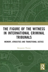 Abbildung von: The Figure of the Witness in International Criminal Tribunals - Routledge