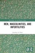 Cover: Men, Masculinities, and Infertilities - Routledge