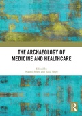 Cover: The Archaeology of Medicine and Healthcare - Routledge