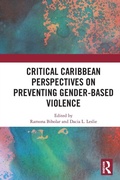 Cover: Critical Caribbean Perspectives on Preventing Gender-Based Violence - Routledge