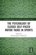 Cover: The Psychology of Closed Self-Paced Motor Tasks in Sports - Routledge