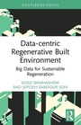 Cover: Data-centric Regenerative Built Environment - Routledge