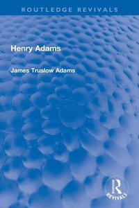 Enlarge image Cover: Henry Adams - Routledge