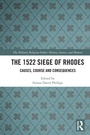 Cover: The 1522 Siege of Rhodes - Routledge