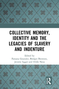 Bild: Collective Memory, Identity and the Legacies of Slavery and Indenture - Routledge