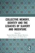 Cover: Collective Memory, Identity and the Legacies of Slavery and Indenture - Routledge