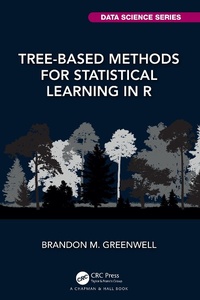 Abbildung von: Tree-Based Methods for Statistical Learning in R - Chapman & Hall/CRC
