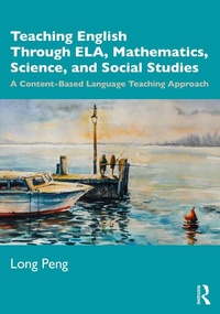 Abbildung von: Teaching English Through ELA, Mathematics, Science, and Social Studies - Routledge