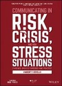 Cover: Communicating in Risk, Crisis, and High Stress Situations - Evidence-Based Strategies and Practice - Wiley
