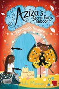 Cover: Aziza's Secret Fairy Door and the Mermaid's Treasure - Macmillan Children's Books