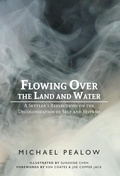Cover: Flowing Over the Land and Water - FriesenPress