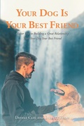 Cover: Your Dog is Your Best Friend - Newman Springs Publishing, Inc.