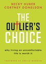 Cover: The Outlier's Choice - Morgan James Faith