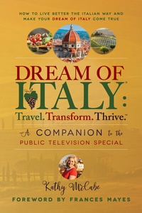 Abbildung von: Dream of Italy: Travel. Transform. Thrive. - BOOKBABY
