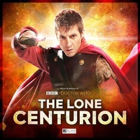 Enlarge image Cover: The Lone Centurion Volume 2 - Camelot - Big Finish Productions Ltd