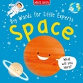 Cover: Big Words for Little Experts: Space - Miles Kelly Publishing Ltd