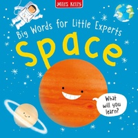 Enlarge image Cover: Big Words for Little Experts: Space - Miles Kelly Publishing Ltd