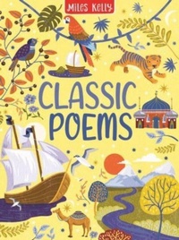 Abbildung von: Classic Poems - Miles Kelly Publishing Ltd