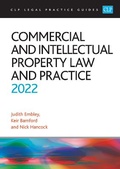 Cover: Commercial and Intellectual Property Law and Practice 2022 - The University of Law Publishing Limited