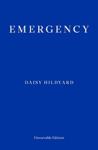 Enlarge image Cover: Emergency - Fitzcarraldo Editions