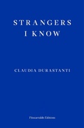 Cover: Strangers I Know - Fitzcarraldo Editions