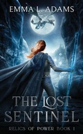 Cover: The Lost Sentinel - Emma L Adams
