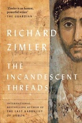 Cover: The Incandescent Threads - Parthian Books