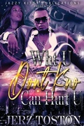 Cover: Wht U Don't Kno Can Hurt U - Jazzy Kitty Publications