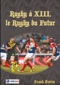 Abbildung von: Rugby à XIII, le Rugby du Futur - BoD - Books on Demand - Frankreich