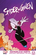 Cover: SPIDER-GWEN - Erstaunliche Kr&auml;fte - Marvel bei Panini Comics