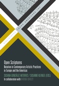 Cover: Open Scriptures : Notation in Contemporary Artistic Practices in Europe and the Americas / - Vervuert Verlagsgesellschaft