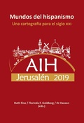 Cover: Mundos del hispanismo : una cartograf&iacute;a para el siglo XXI : AIH Jerusal&eacute;n 2019 - Vervuert Verlagsgesellschaft