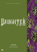 Cover: A Daughter of the Vine - Sheba Blake Publishing Corp.