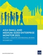 Cover: Asia Small and Medium-Sized Enterprise Monitor 2021 - Asian Development Bank