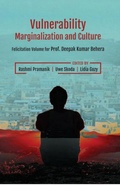 Cover: Vulnerability, Marginalization and Culture: (Felicitation Volume for Prof. Deepak Kumar Behera) - Concept Publishing Company Pvt Ltd