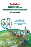 Cover: North-East Biodiversity and Sustainable Economic Development Issues and Challenges - Concept Publishing Company Pvt Ltd