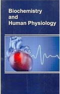 Cover: Biochemistry And Human Physiology - Concept Publishing Company Pvt Ltd