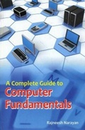 Cover: Complete Guide To Computer Fundamentals - Concept Publishing Company Pvt Ltd