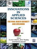 Cover: Innovations In Applied Sciences (For Food, Health Security And Livelihood) - Narendra Publishing House