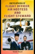 Cover: Encyclopaedia Of Flight Officer, Air Hostess And Flight Steward - Anmol Publications PVT LTD