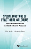 Cover: Special Functions Of Fractional Calculus: Applications To Diffusion And Random Search Processes - World Scientific Publishing Co Pte Ltd