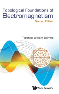 Abbildung von: Topological Foundations Of Electromagnetism - World Scientific Publishing Co Pte Ltd