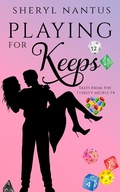 Cover: Playing For Keeps (Tales from The Thirsty Meeple, #4) - Sheryl Nantus