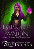 Cover: Dark Sins of Avalon: A Magical Paranormal Reverse Harem (Claimed by Avalon, #1) - Zoey Indiana