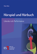 Cover: H&ouml;rspiel und H&ouml;rbuch - Erich Schmidt Verlag