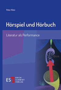 Abbildung von: Hörspiel und Hörbuch - Erich Schmidt Verlag