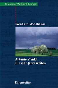 Abbildung von: Antonio Vivaldi. Die Vier Jahreszeiten - Bärenreiter